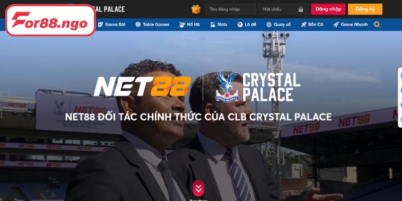 NET88 Chính Thức Trở Thành Nhà Tài Trợ Của Crystal Palace F.C: Bước Ngoặt Lớn Trên Đấu Trường Ngoại Hạng Anh