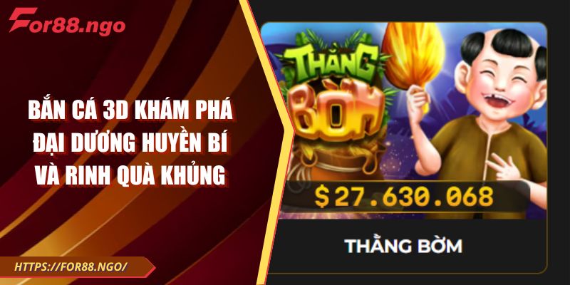 Nổ Hũ Thằng Bờm FOR88 Cơ Hội Đổi Đời Trong Vài Lượt Quay